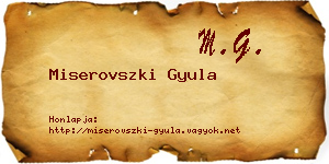 Miserovszki Gyula névjegykártya